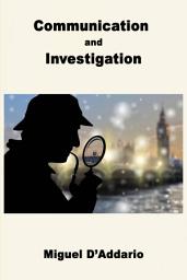 Icon image Communication and Investigation