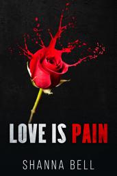 Icon image Love is Pain: a FREE mafia romance novella