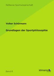 Icon image Grundlagen der Sportphilosophie