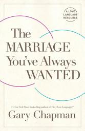 Icon image The Marriage You've Always Wanted: Edition 4