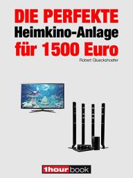 Icon image Die perfekte Heimkino-Anlage für 1500 Euro: 1hourbook
