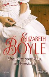 Icon image Une lettre pour vous, mademoiselle