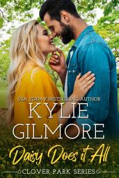 Icon image Daisy Does It All: A Fake Husband Small Town Romance (Clover Park, Book 2)