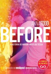 Icon image Before: A história de Hardin antes de Tessa