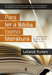 Icon image Para ler a Bíblia como literatura