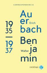 Icon image Correspondencia Walter Benjamin - Erich Auerbach