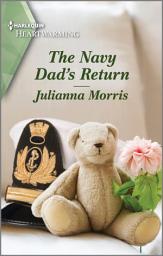 Icon image The Navy Dad's Return: A Clean and Uplifting Romance