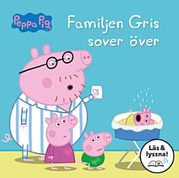 Icon image Familjen Gris sover över (Läs & lyssna)