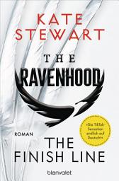 Icon image The Ravenhood - The Finish Line: Roman - Die heiße TikTok-Sensation endlich auf Deutsch!