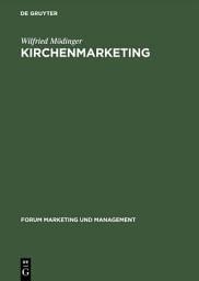 Icon image Kirchenmarketing: Strategisches Marketing für kirchliche Angebote