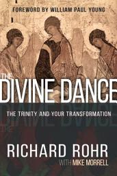Icon image The Divine Dance: The Trinity and Your Transformation