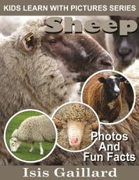 Icon image Sheep Photos and Fun Facts for Kids: Amazing Animal Pictures in Nature