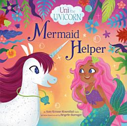 Icon image Uni the Unicorn: Mermaid Helper