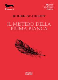 Icon image Il mistero della piuma bianca