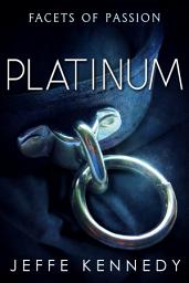 Icon image Platinum: a BDSM Romance