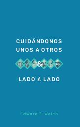 Icon image Cuidándonos unos a otros & Lado a lado