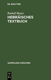 Icon image Hebräisches Textbuch: Zu G. Beer-R. Meyer, Hebräische Grammatik