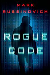Icon image Rogue Code: A Novel