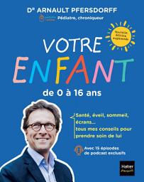 Icon image Votre enfant de 0 à 16 ans
