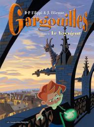 Icon image Gargouilles: Le Voyageur