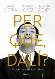 Icon image Per què, Dalí?: L'enigma com a provocació a l'art