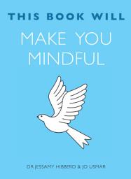 Icon image This Book Will Make You Mindful