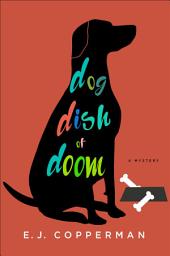 Icon image Dog Dish of Doom: A Mystery