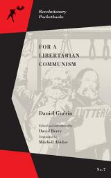 Icon image For a Libertarian Communism
