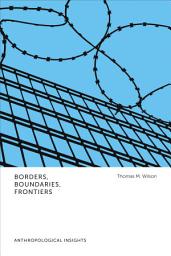 Icon image Borders, Boundaries, Frontiers: Anthropological Insights