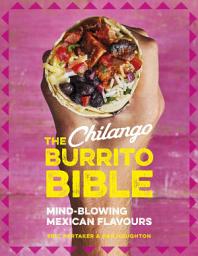 Icon image The Chilango Burrito Bible