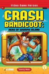Icon image Crash Bandicoot: Hero of Wumpa Island: Hero of Wumpa Island
