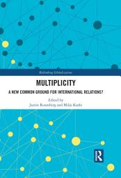 Icon image Multiplicity: A New Common Ground for International Relations?