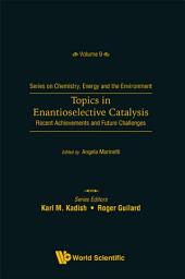 Icon image Topics in Enantioselective Catalysis: Recent Achievements and Future Challenges