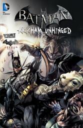 Icon image Batman: Arkham Unhinged