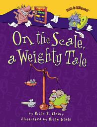 Icon image On the Scale, a Weighty Tale