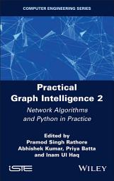 Icon image Practical Graph Intelligence 2: Network Algorithms and Python in Practice
