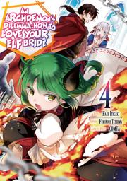 Icon image An Archdemon’s Dilemma: How to Love Your Elf Bride (Manga) Vol. 04