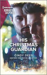 Icon image His Christmas Guardian: A Thrilling Holiday Romance Novel