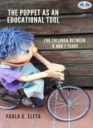 Icon image The puppet as an educational value tool: Early childhood education and care (ecec) services for children between 0 and 7 years