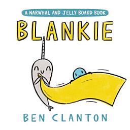 Icon image Blankie (A Narwhal and Jelly Board Book)