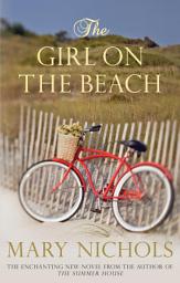 Icon image The Girl on the Beach: Wartime love and fate