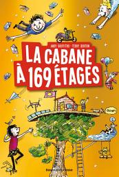 Icon image La cabane à 13 étages, Tome 13: La cabane à 169 étages