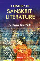 Icon image A History of Sanskrit Literature
