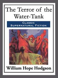 Icon image The Terror Of The Water-Tank