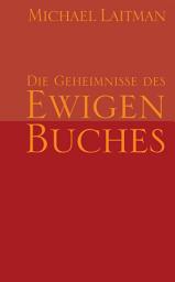 Icon image Die Geheimnisse des Ewigen Buches: DIE BEDEUTUNG DER BIBLISCHEN GESCHICHTEN