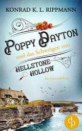 Icon image Poppy Dayton und das Schweigen von Hellstone Hollow: Ein Cornwall-Krimi