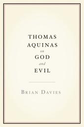 Icon image Thomas Aquinas on God and Evil
