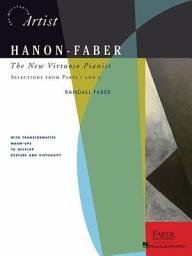 Icon image Hanon-Faber: The New Virtuoso Pianist: Selections from Parts 1 and 2
