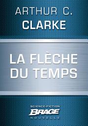 Icon image La Flèche du temps