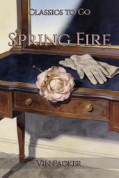 Icon image Spring Fire: Restored Classics to Go Edition